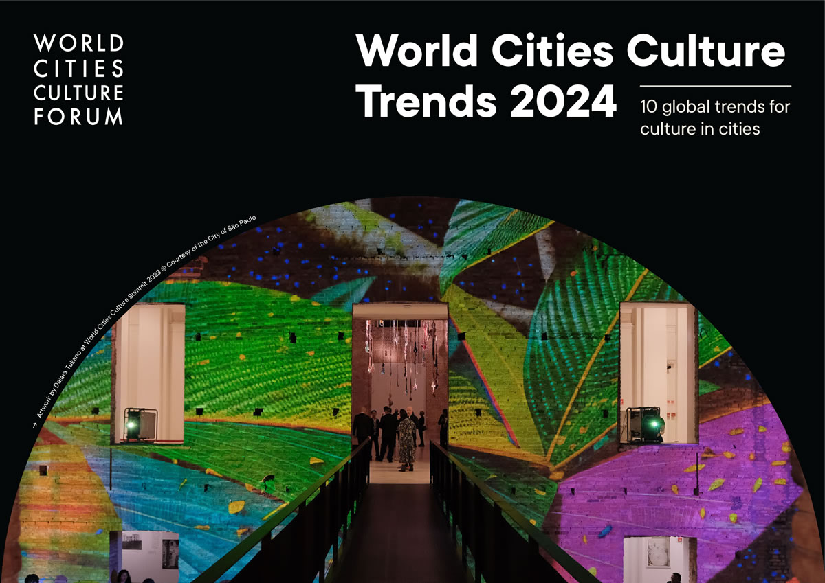 World Cities Culture Forum, 10 global trends for culture in cities